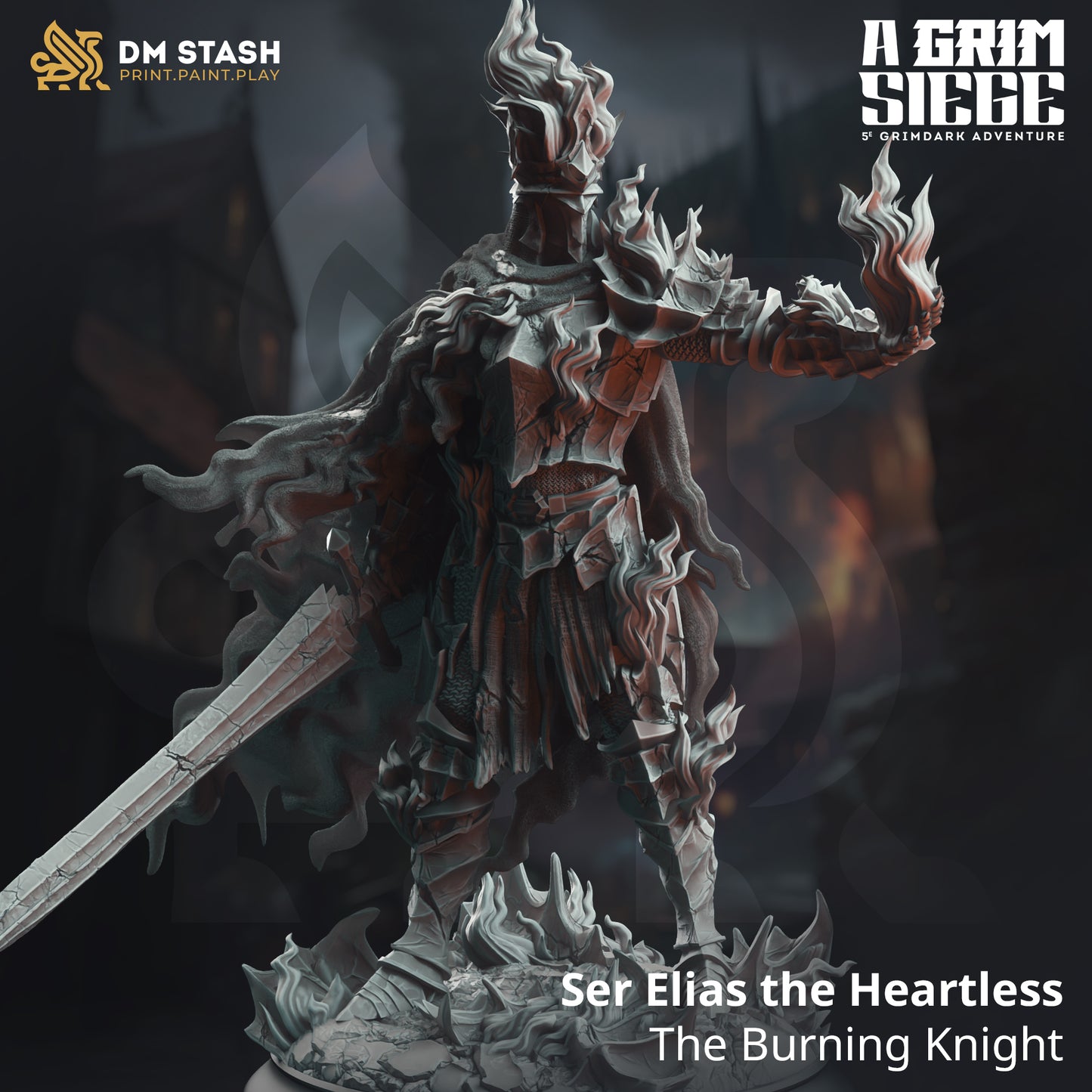 DM Stash - Ser Elias the Heartless, The Burning Knight - A Grim Siege 2025 April
