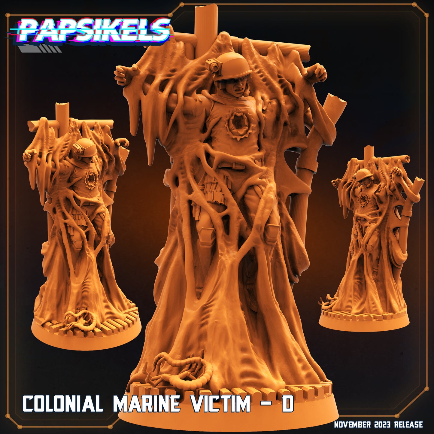 Papsikels - Colonial Marine Victim D -  2023 November