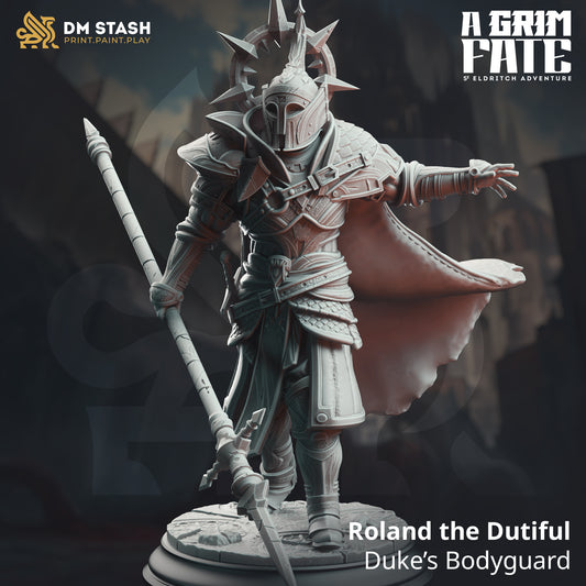 DM Stash - Roland the Dutiful, Duke’s Bodyguard - A Grim Fate 2024 June