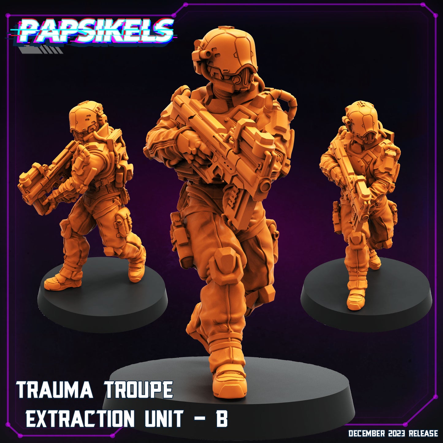 Papsikels - Trauma Troupe, Extraction unit B - 2023 December