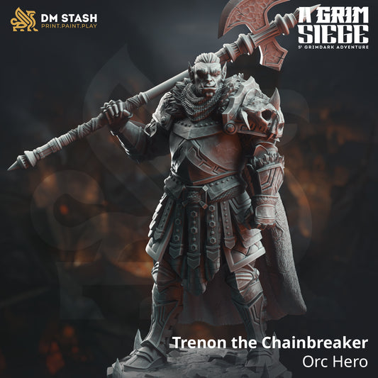 DM Stash - Trenon the Chainbreaker,  Orc Hero - A Grim Siege 2025 April